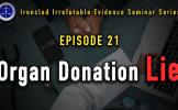 Episode 21: Organ Donation Lie Episode 21: Organ Donation Lie
